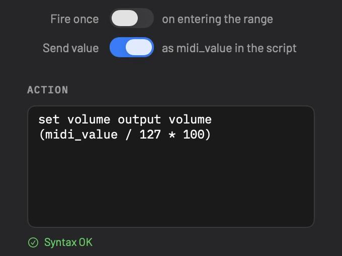 Mac Output Volume in the editor: Fire once off, Send value on, and the script set volume output volume (midi_value / 127 * 100) with Syntax OK